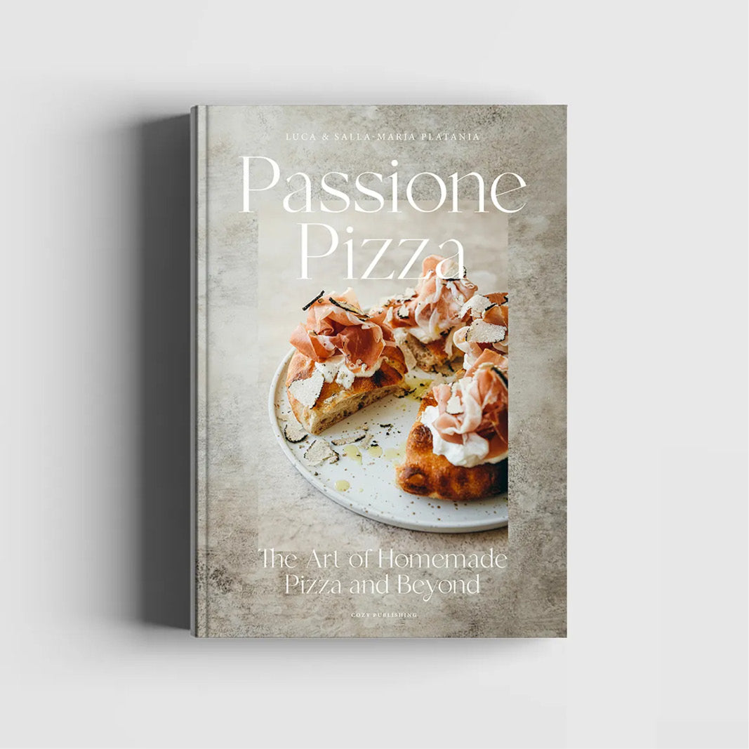 Book : Passione Pizza - the Art of Homemade Pizza and Beyond